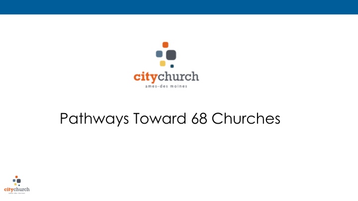 pathways toward 68 churches