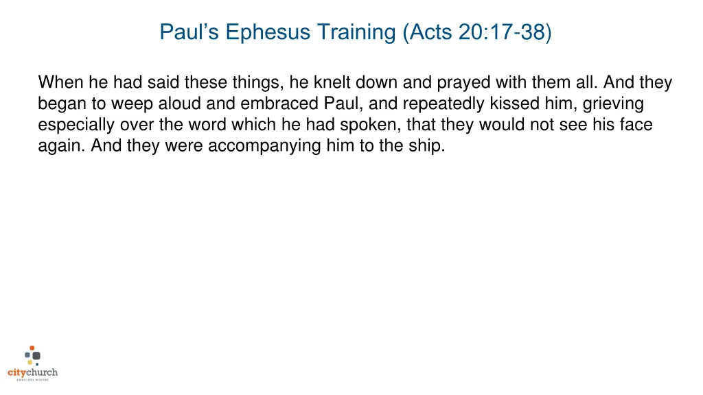 paul s ephesus training acts 20 17 38 2