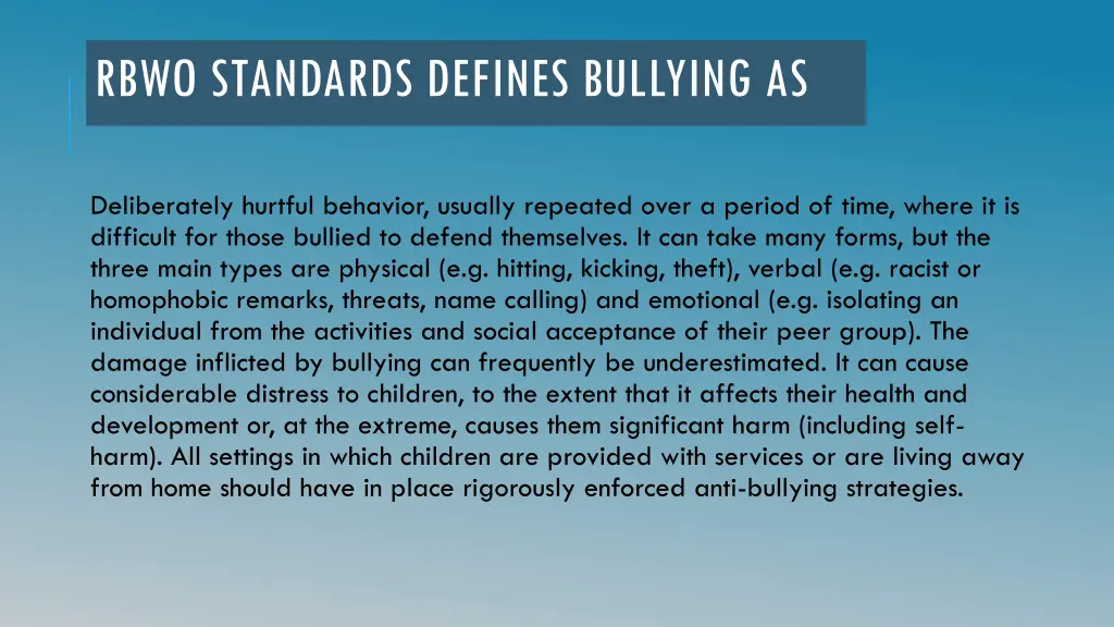 rbwo standards defines bullying as