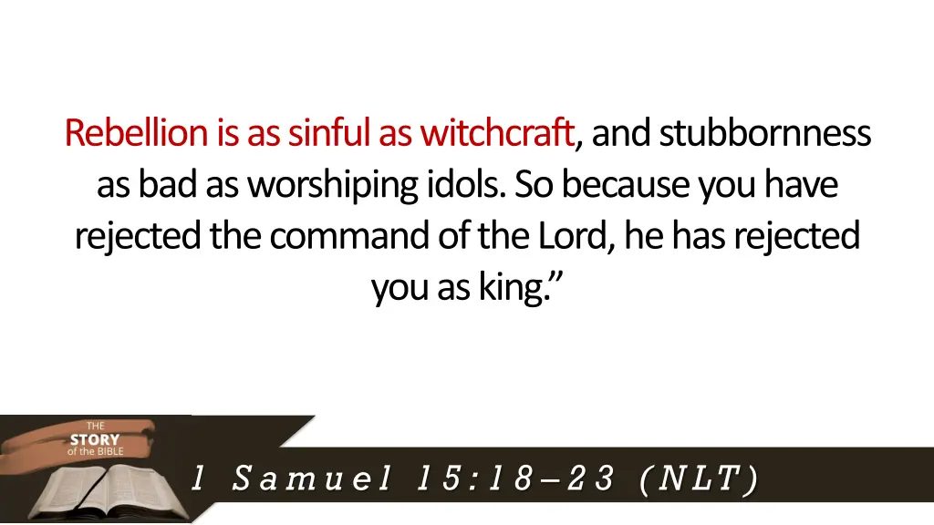 rebellion is as sinful as witchcraft