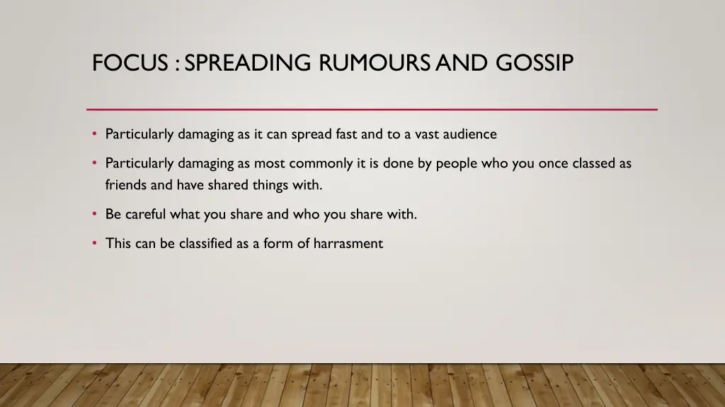 focus spreading rumours and gossip