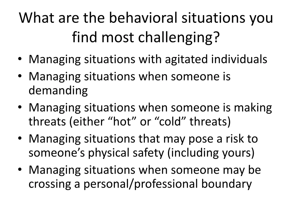 what are the behavioral situations you find most