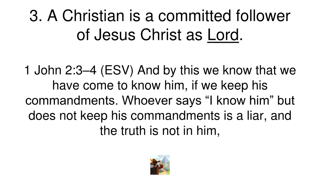 3 a christian is a committed follower of jesus 1