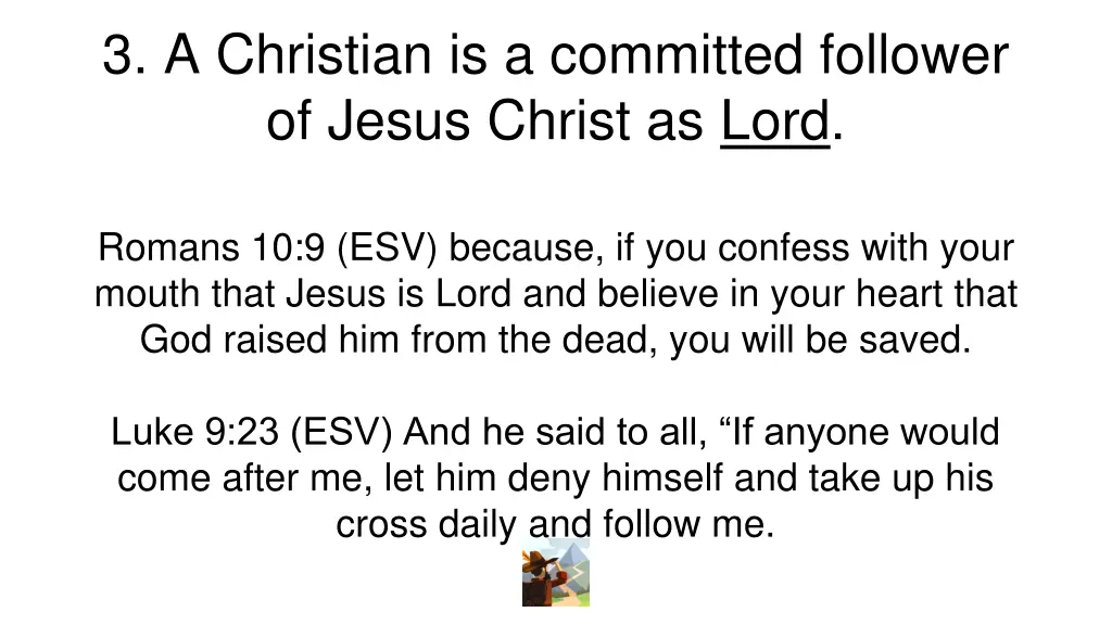 3 a christian is a committed follower of jesus