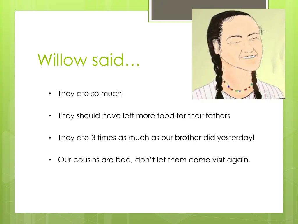 willow said