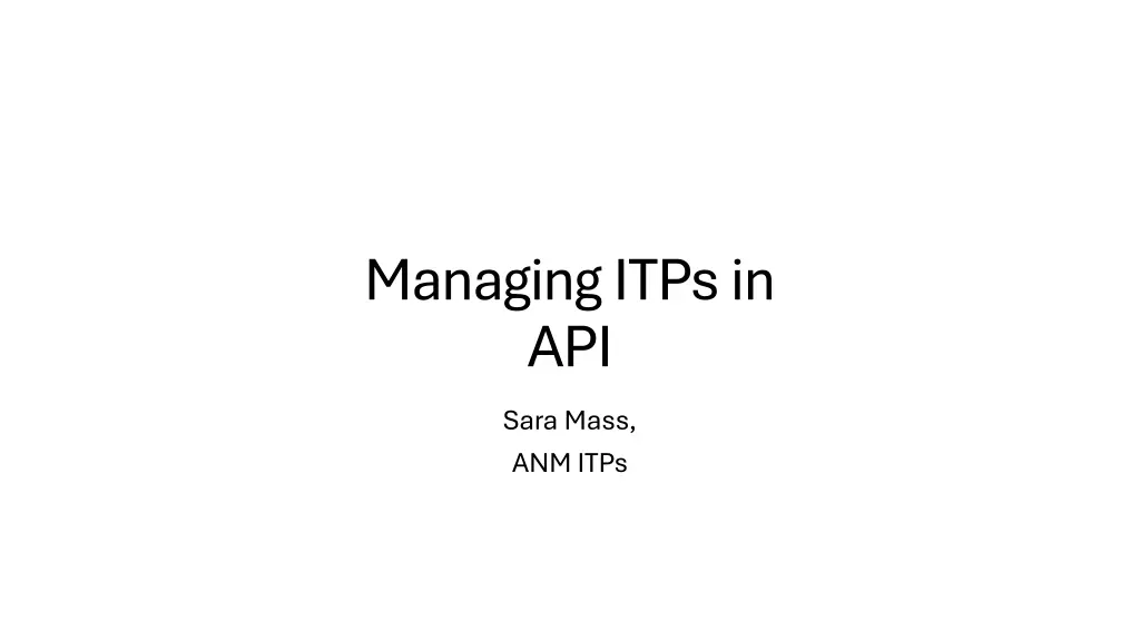 managing itps in api