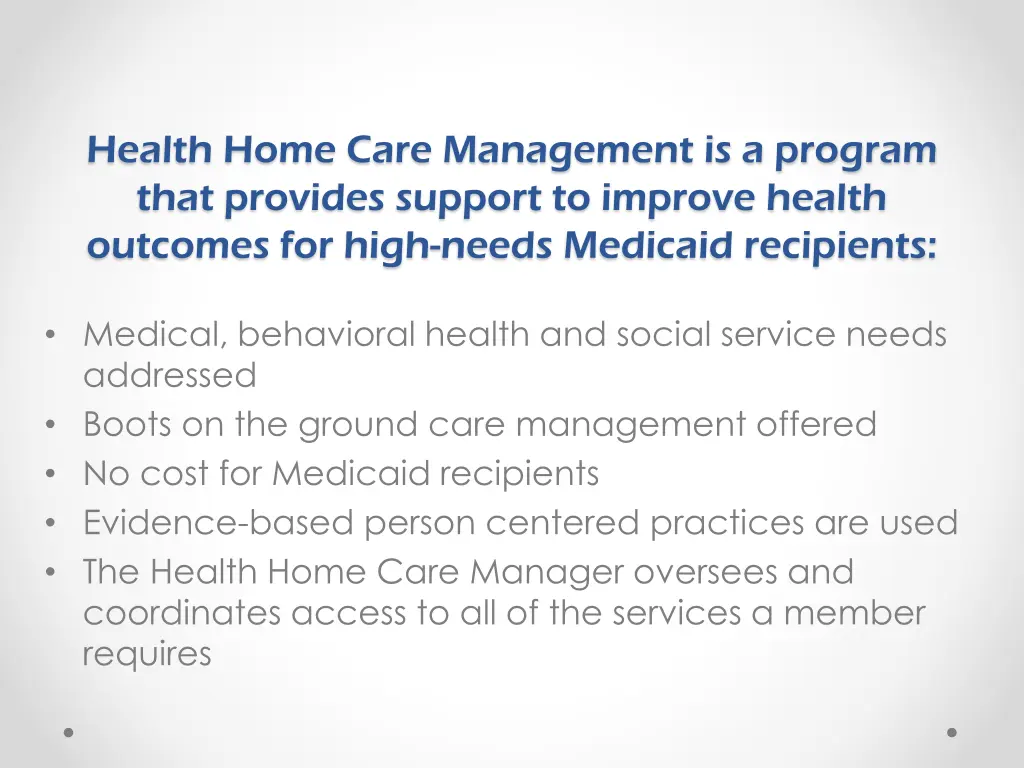 health home care management is a program that