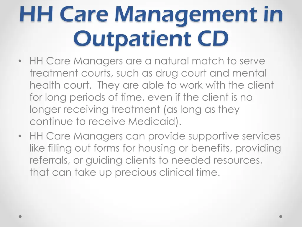 hh care management in outpatient cd hh care