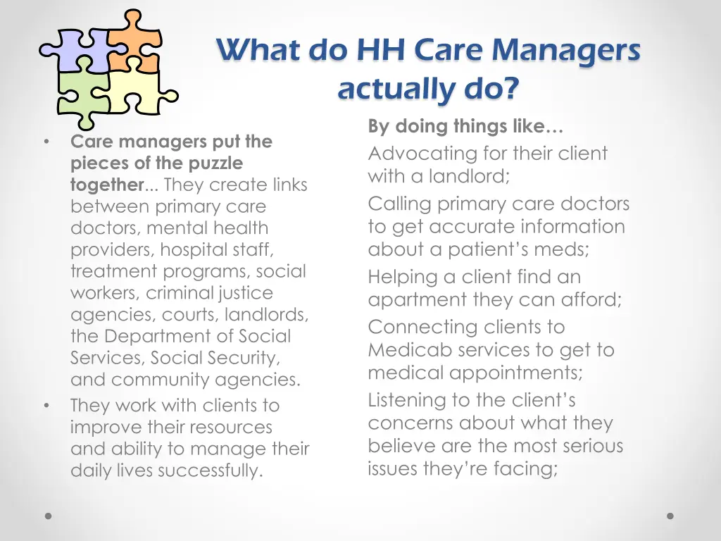 what do hh care managers actually do by doing