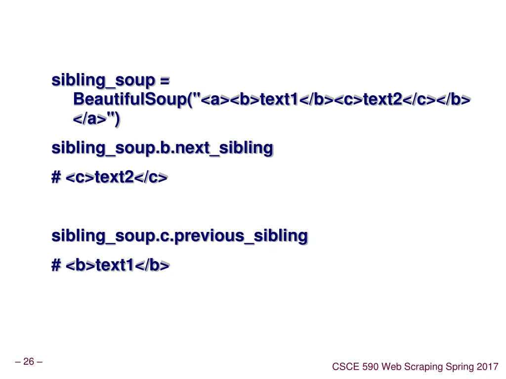 sibling soup beautifulsoup a b text1 b c text2