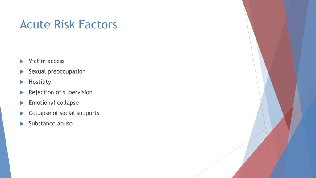 acute risk factors