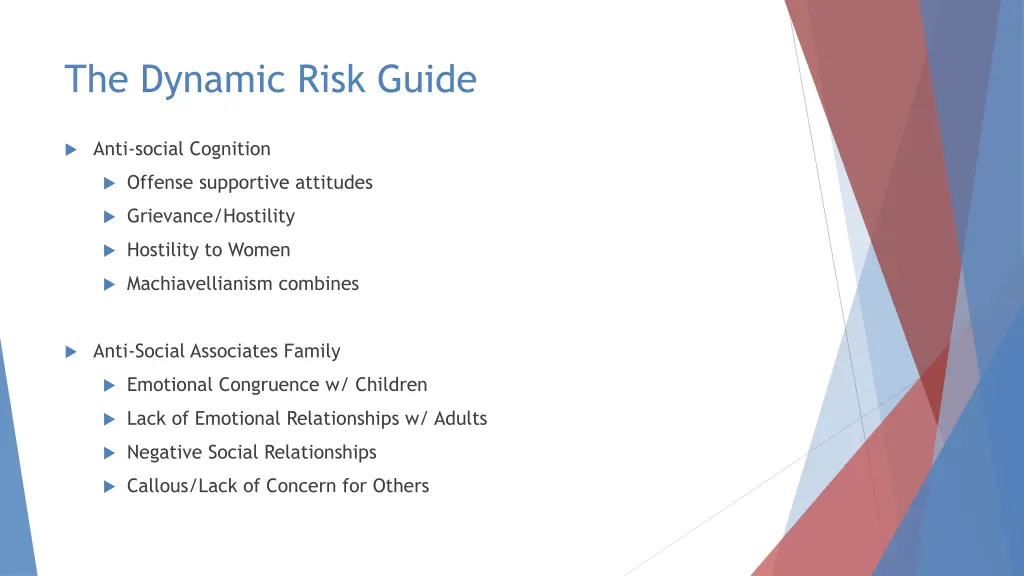 the dynamic risk guide