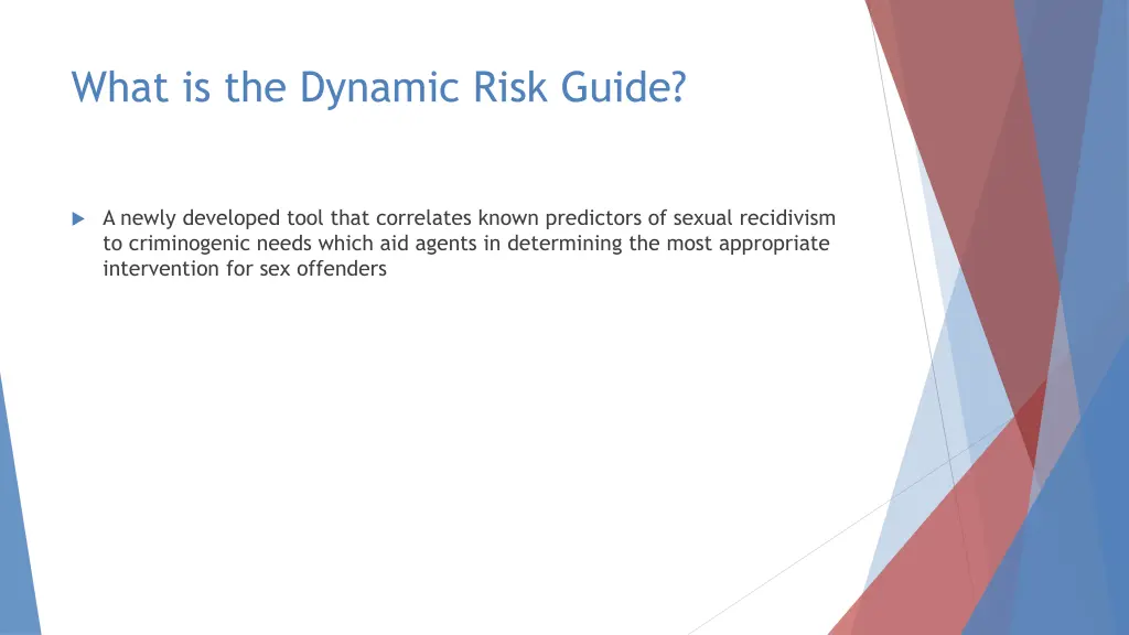 what is the dynamic risk guide