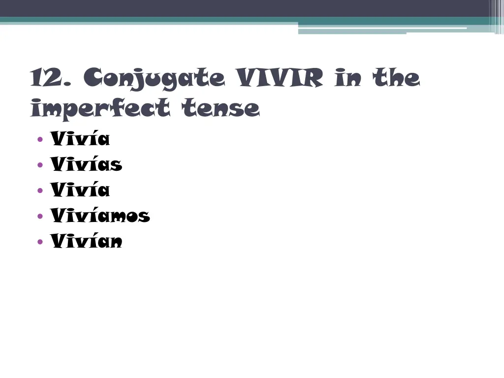 12 conjugate vivir in the imperfect tense