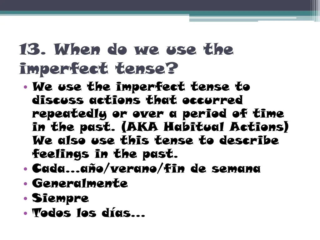 13 when do we use the imperfect tense