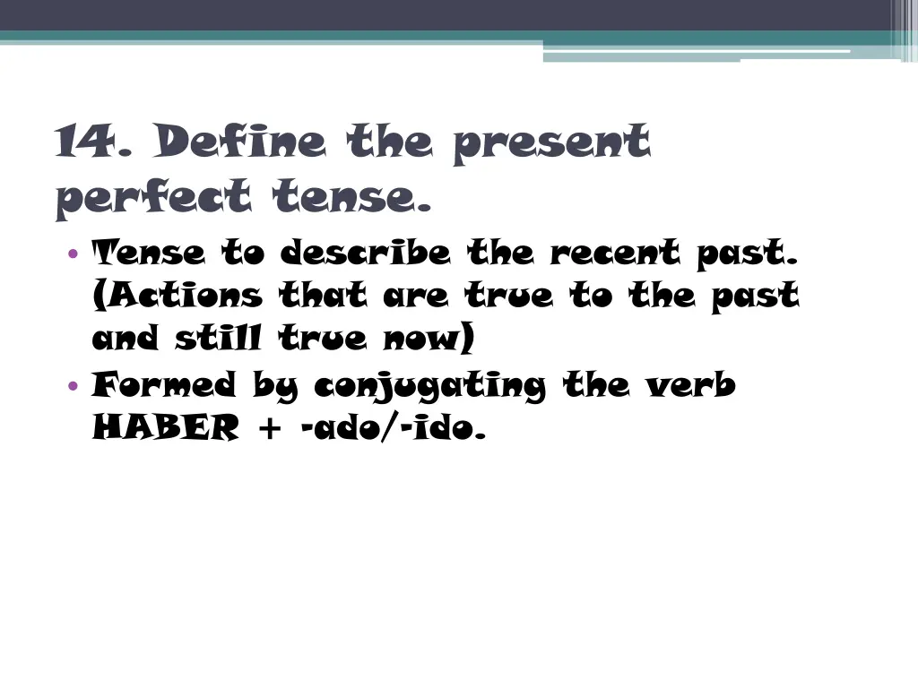 14 define the present perfect tense tense