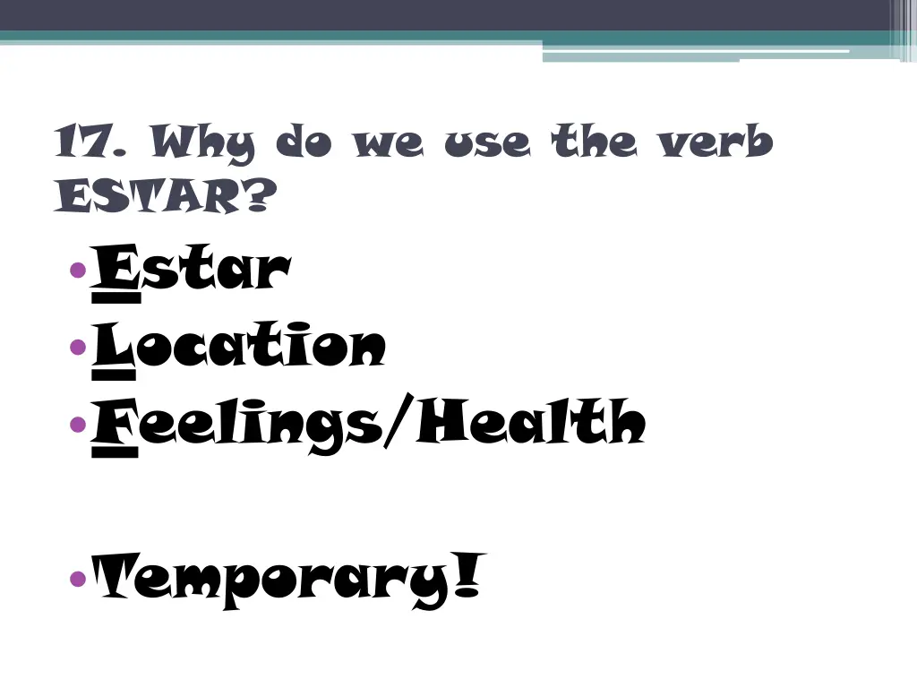 17 why do we use the verb estar estar location