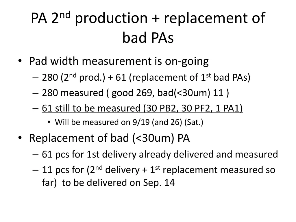 pa 2 nd production replacement of bad pas