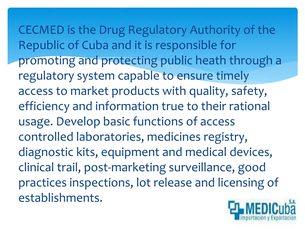 cecmed is the drug regulatory authority