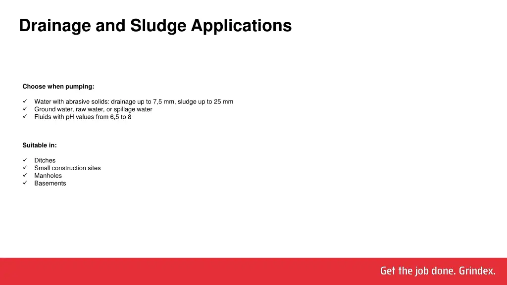 drainage and sludge applications