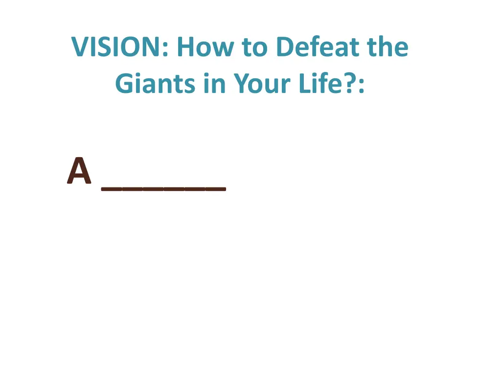 vision how to defeat the giants in your life 1