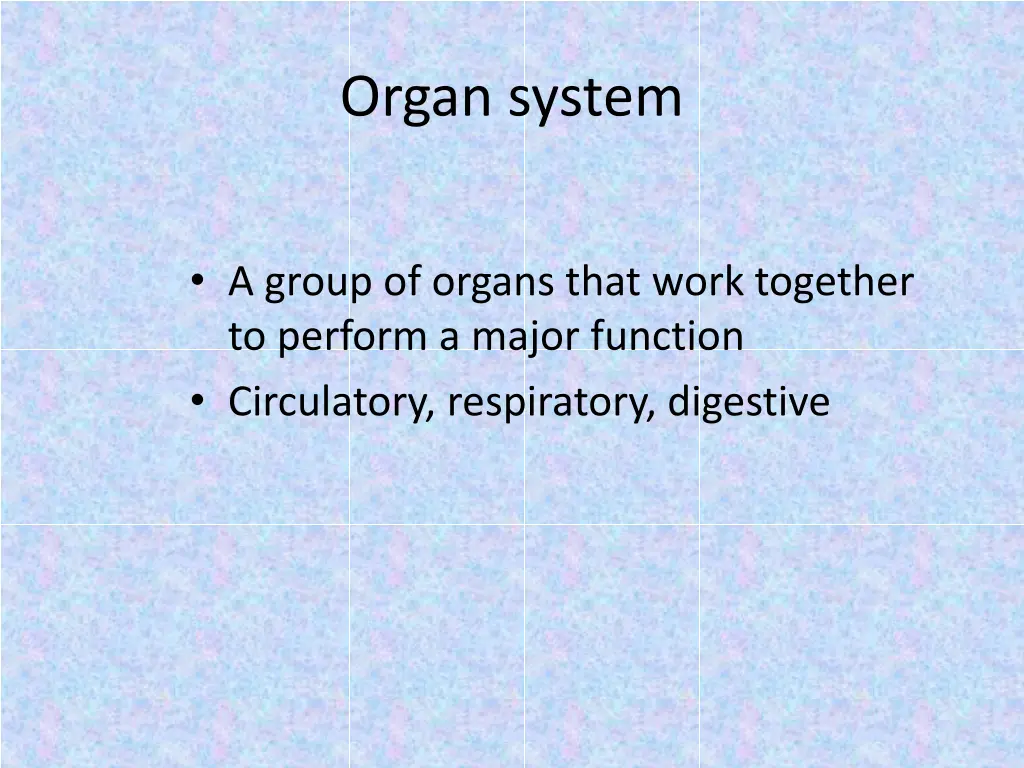 organ system