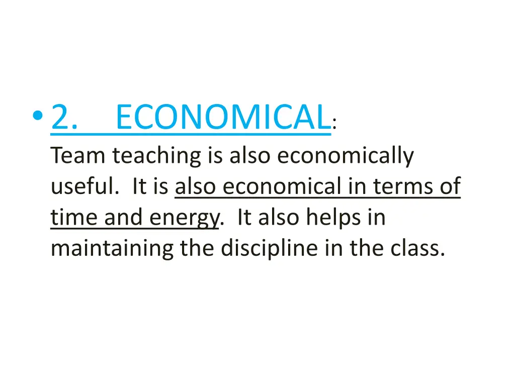 2 economical team teaching is also economically