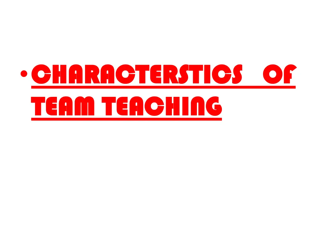 characterstics of characterstics of team teaching