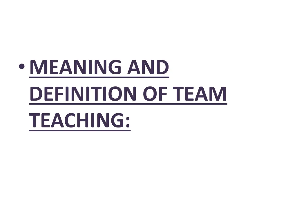 meaning and definition of team teaching