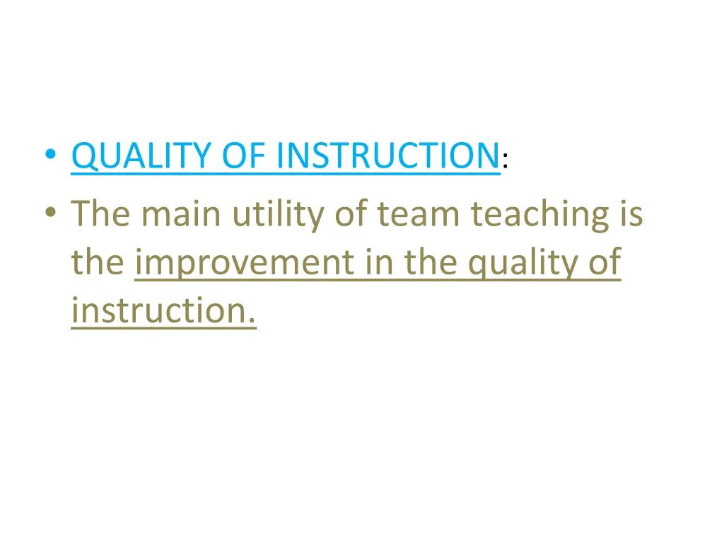 quality of instruction the main utility of team