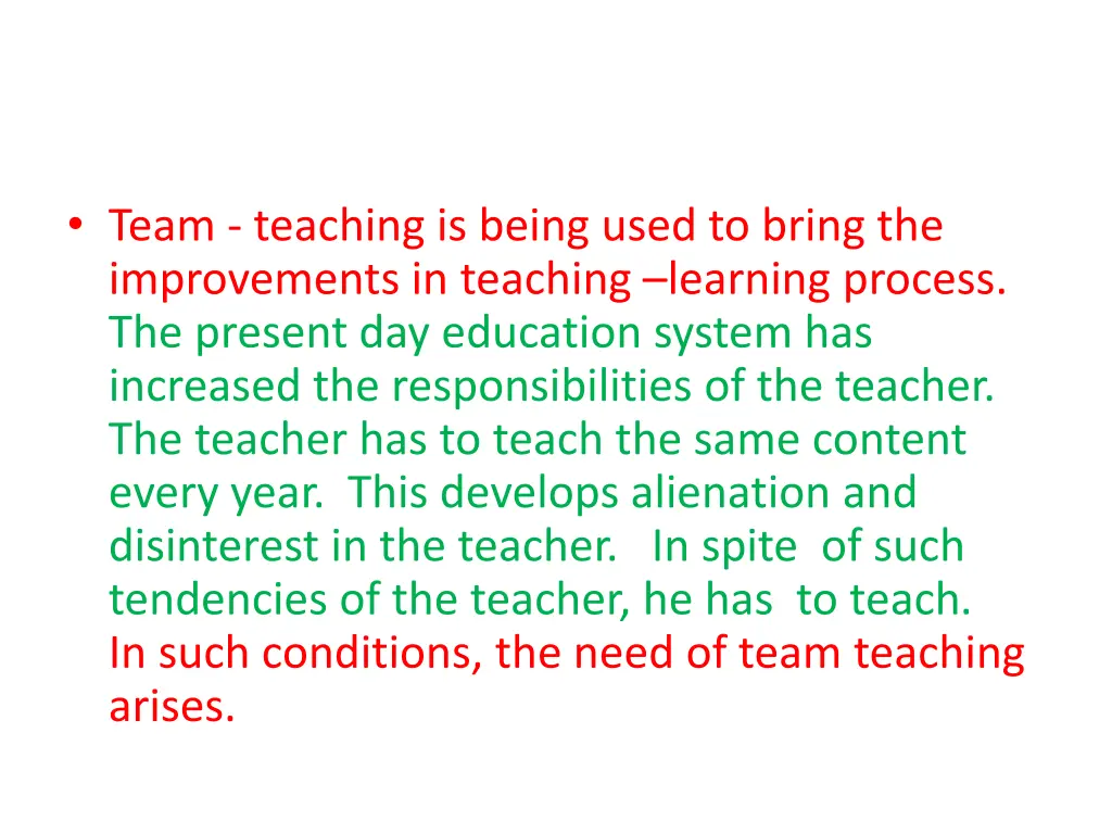 team teaching is being used to bring