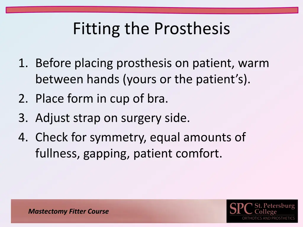 fitting the prosthesis