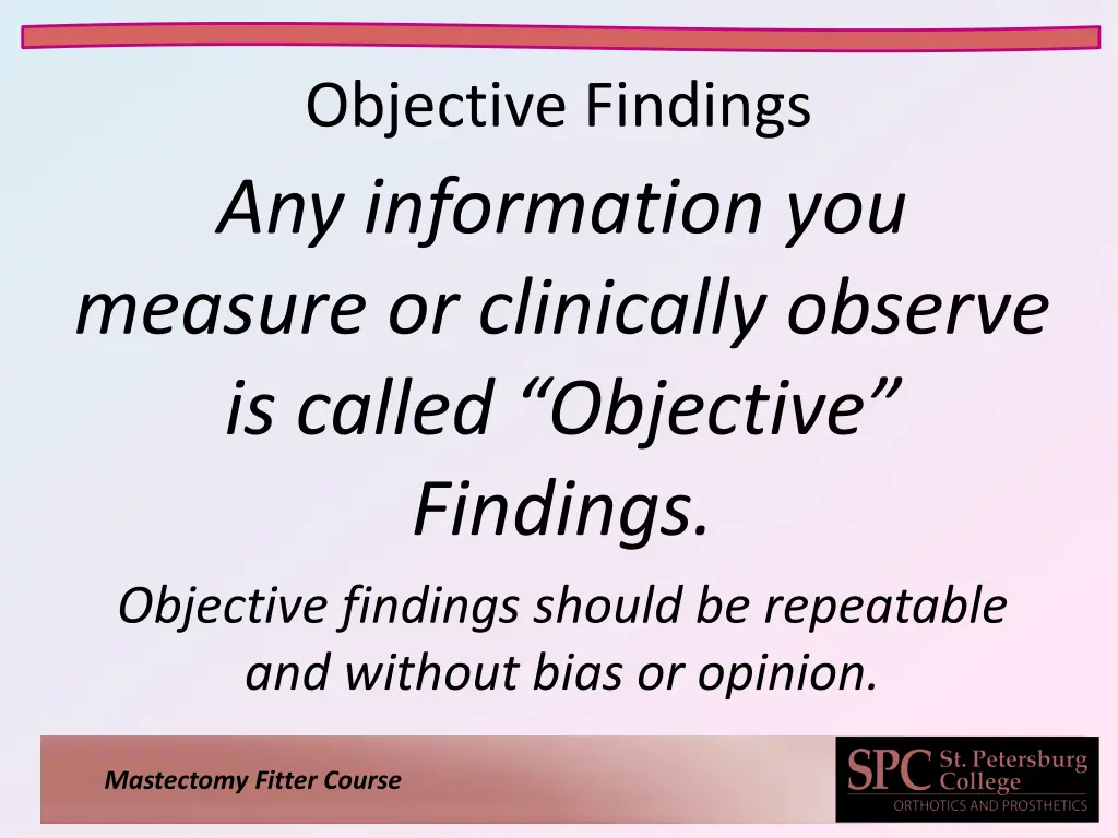 objective findings any information you measure