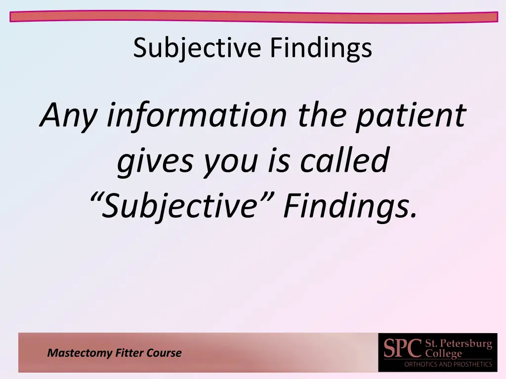 subjective findings