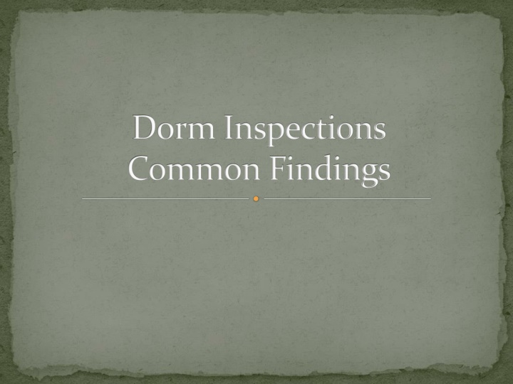 dorm inspections common findings