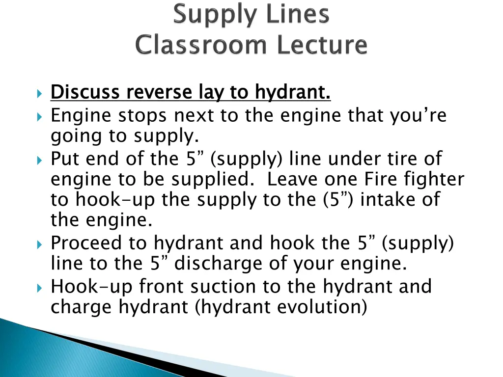 discuss reverse lay to hydrant engine stops next