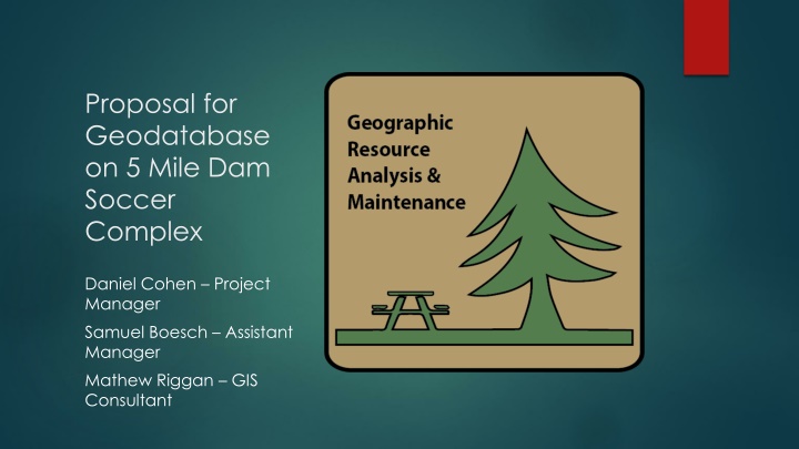 proposal for geodatabase on 5 mile dam soccer