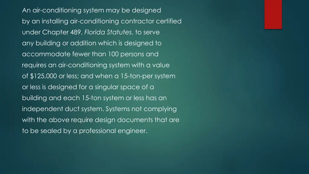 an air conditioning system may be designed