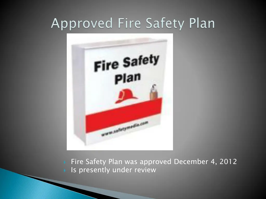 fire safety plan was approved december 4 2012