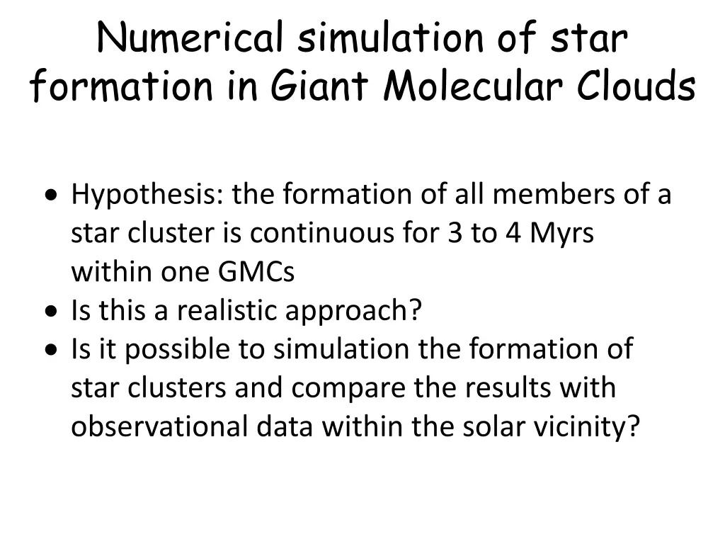 numerical simulation of star formation in giant