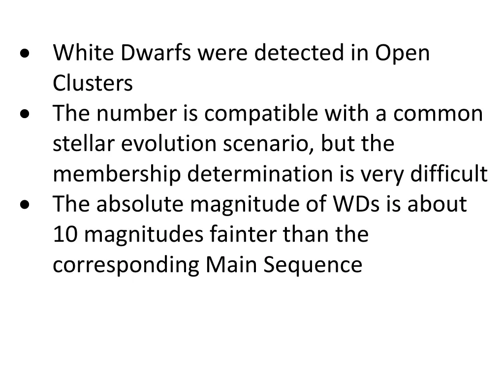 white dwarfs were detected in open clusters