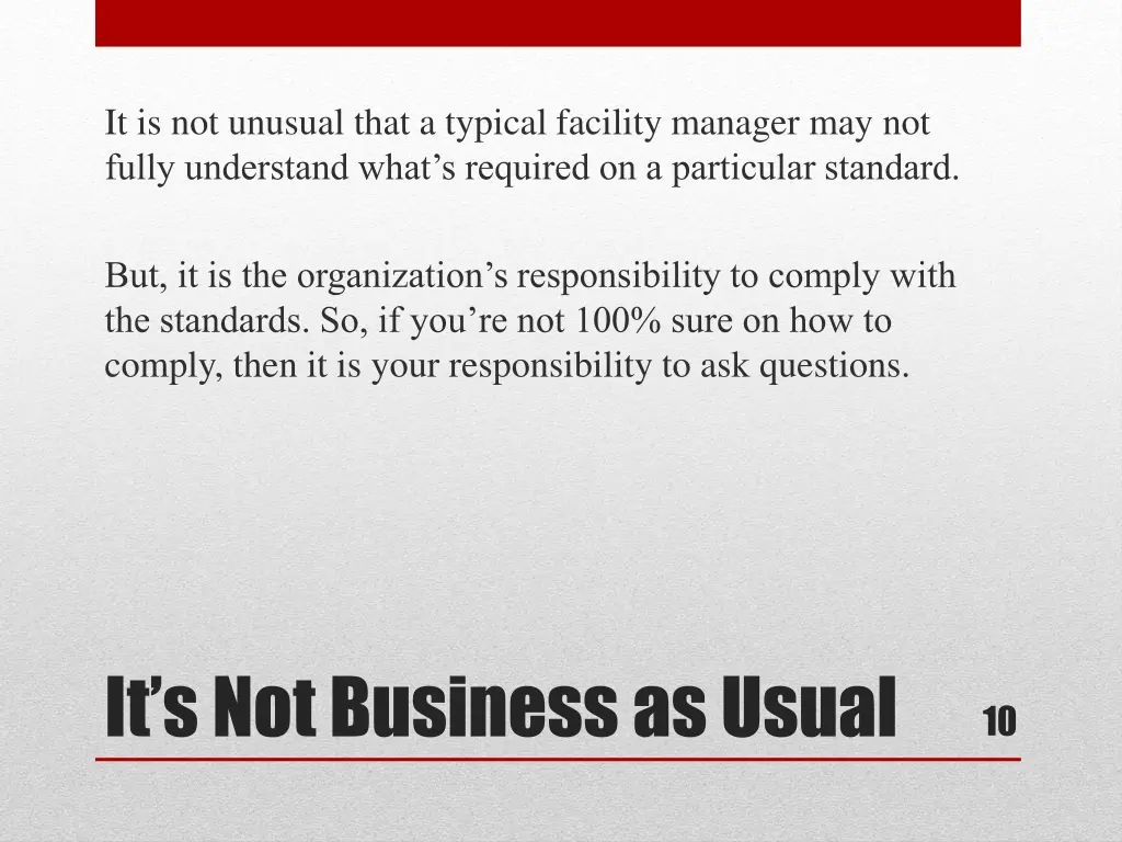 it is not unusual that a typical facility manager