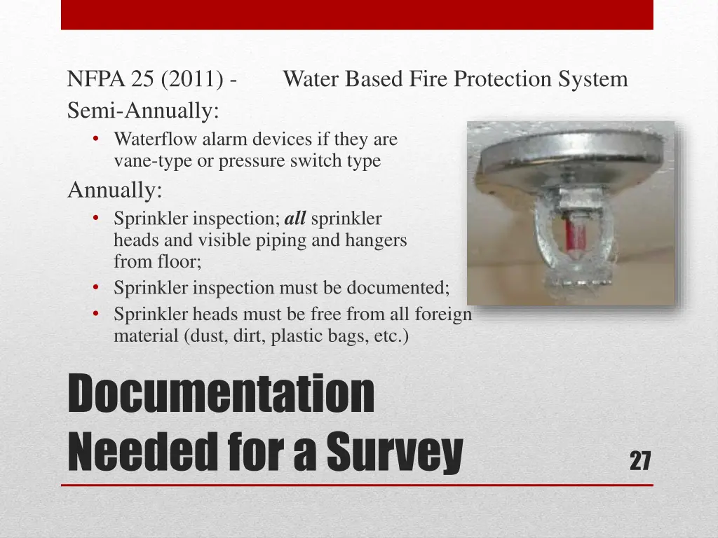 nfpa 25 2011 semi annually waterflow alarm