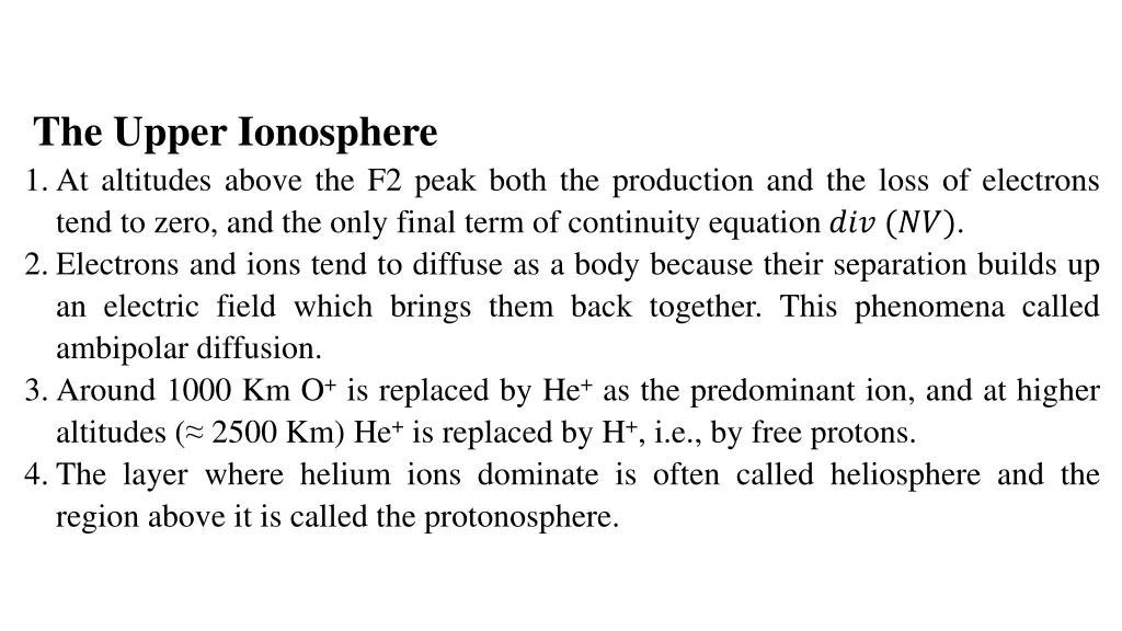 the upper ionosphere 1 at altitudes above