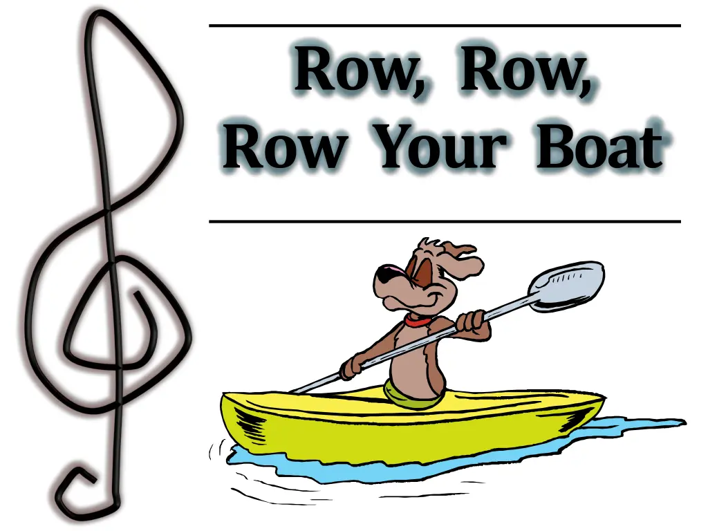 row row row your boat