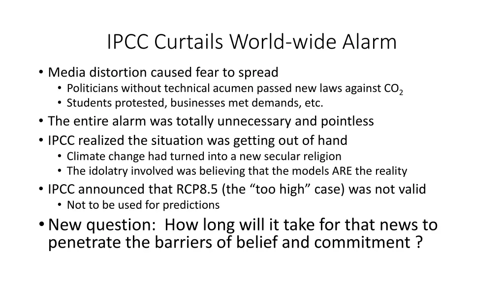 ipcc curtails world wide alarm