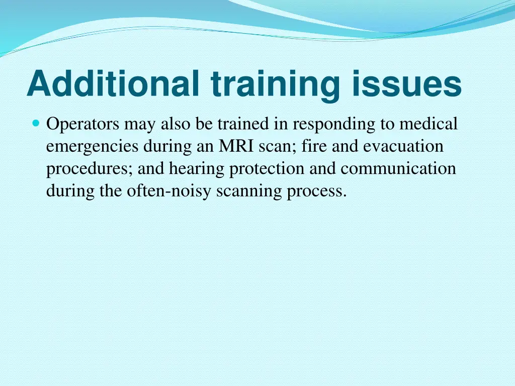 additional training issues operators may also