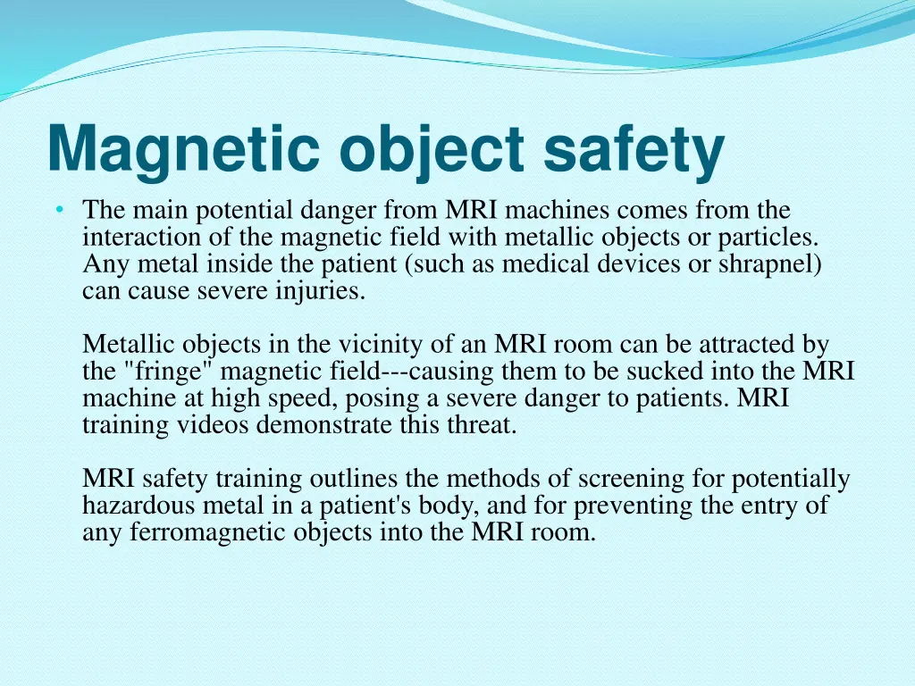 magnetic object safety the main potential danger