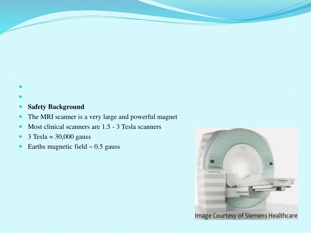 safety background the mri scanner is a very large