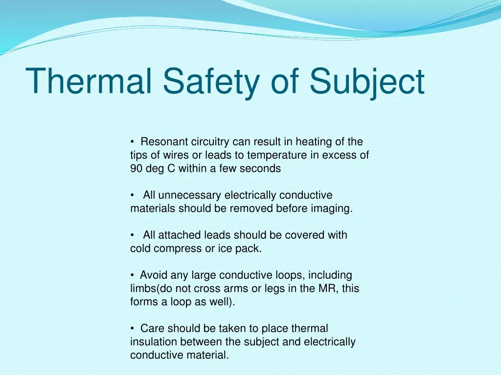 thermal safety of subject